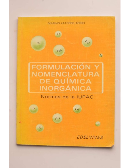 Formulación y nomenclatura química inorgánica Normas de la IUPAC