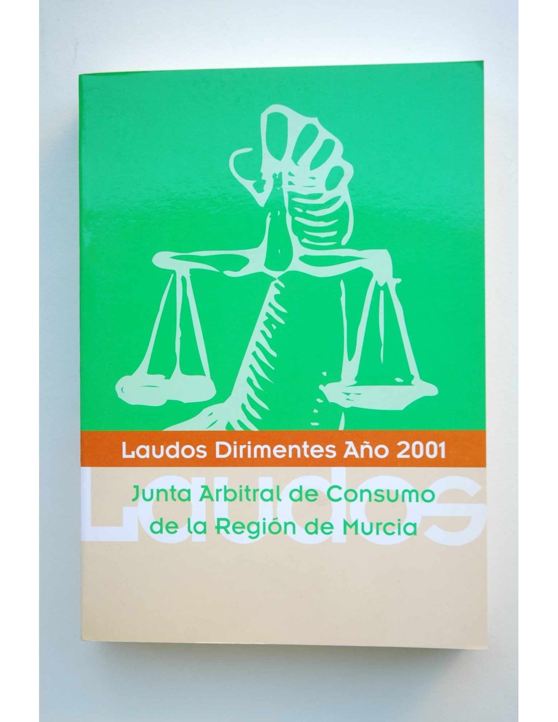 Laudos Dirimentes De La Junta Arbitral Del Consumo De La Regi N De