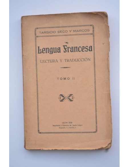 Lengua francesa. Lectura y traducción. Tomo II
