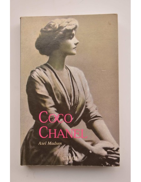 Coco Chanel. Historia de una mujer