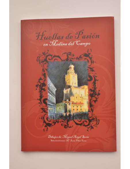 Huellas de pasión en Medina del Campo