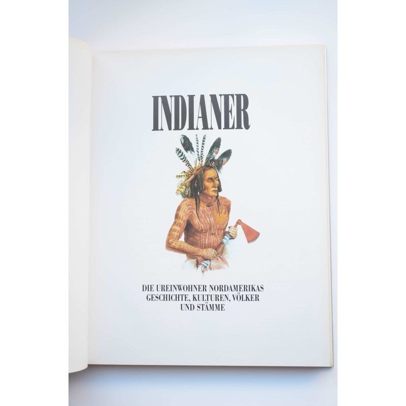 INDIANER : dier ureinwohner nordamerikas...