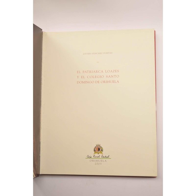 El patriarca Loazes y el Colegio Santo Domingo...