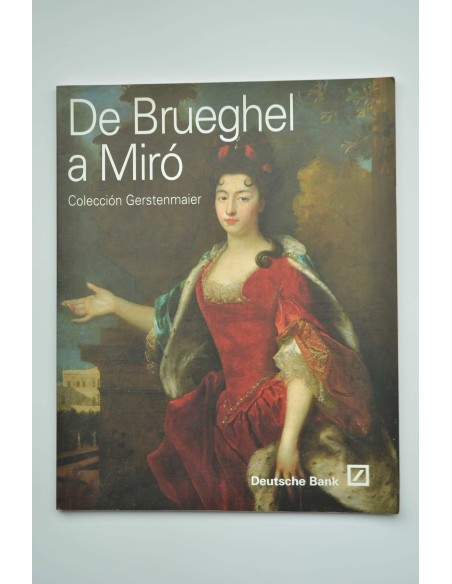 Colección Gersternmaier. De Brueghel a Miró