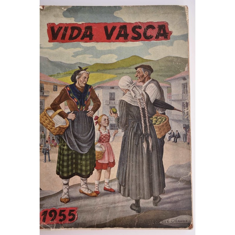 Vida Vasca : revista regional española : industria, comercio, arte, literatura y turismo de las Provincias Vascongadas y Navarra