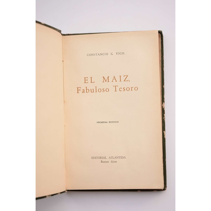 El maiz, fabuloso tesoro