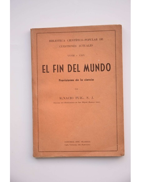El fin del mundo : previsiones de la ciencia