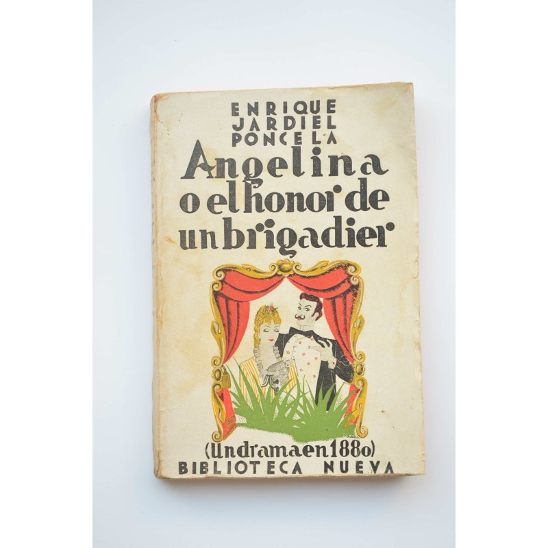 Angelina o El honor del brigadier : un drama en 1880