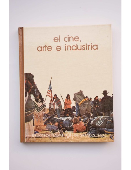 El cine, arte e industria