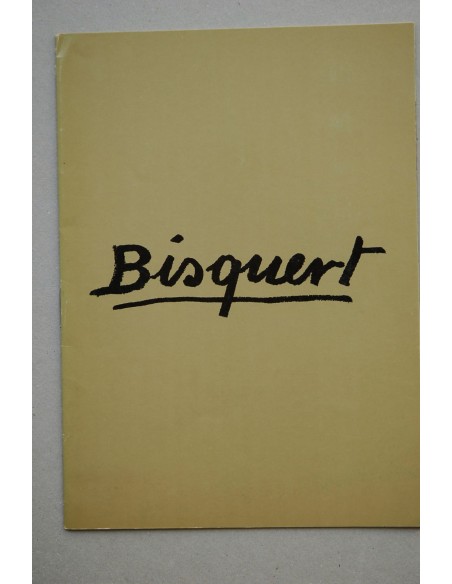 Bisquert : [catálogo de exposiciones] : Galería Kreisler Dos, Madrid, 10 octubre-5 noviembre 1974