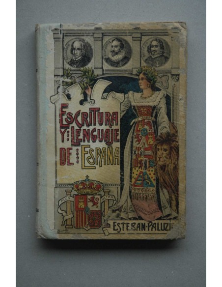 Escritura y lenguaje de España : en prosa y en verso