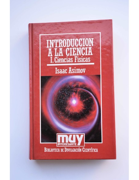 Introducción a la ciencia. Vol. I.Ciencias Físicas