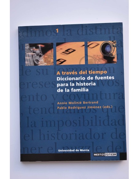 A través del tiempo. Diario de fuentes para la historia de la familia