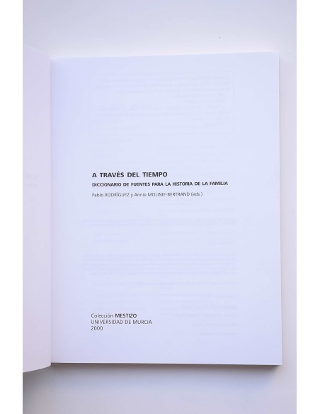 A través del tiempo. Diario de fuentes para la historia de la familia