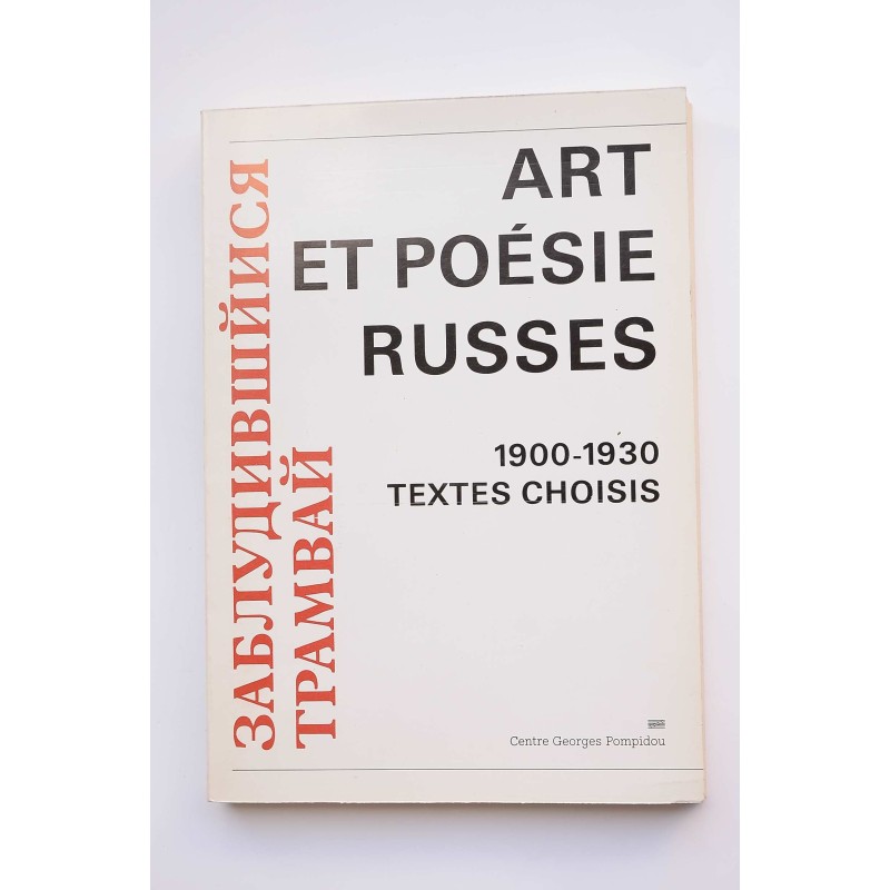 Art et Poèsies russes, 1900-1930 : textes choisis