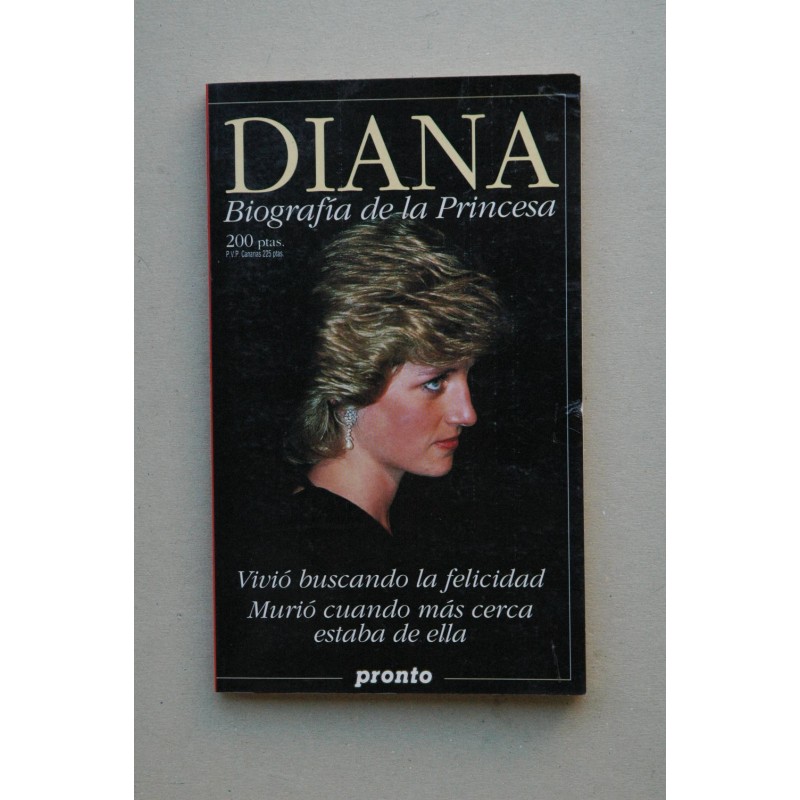 Diana : biografía de la Princesa :  1 julio 1961-31 agosto 1997