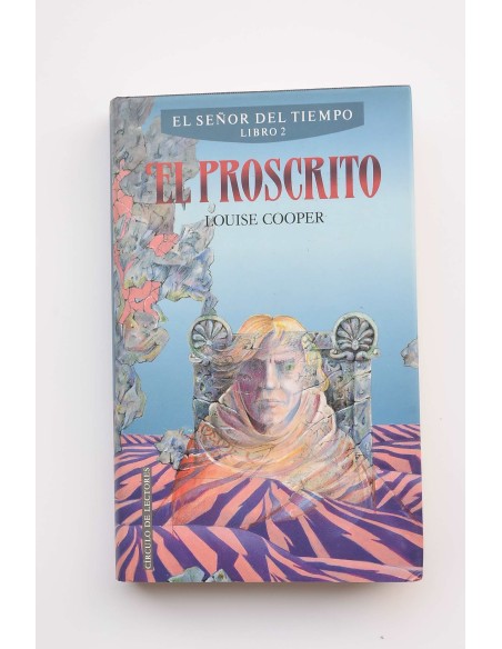 El señor del Tiempo. Libro 2. El proscrito