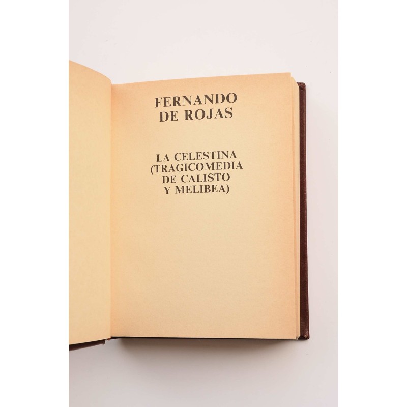 La Celestina. Tagicomedia de Calisto y Melibea
