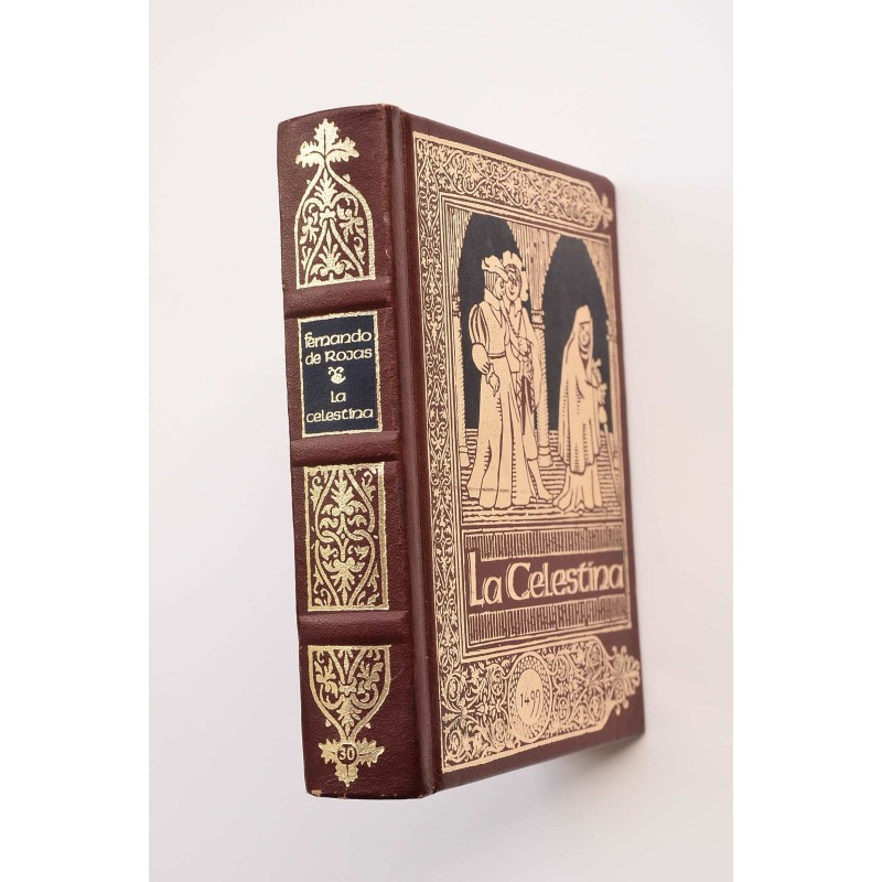 La Celestina. Tagicomedia de Calisto y Melibea