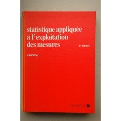 Statistique appliquée a l'explotation des mesures :...