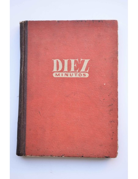 Diez Minutos : revista semanal.-- Año I, Nº 2 (8 septiembre, 1951)-Año II, Nº 19 (6 enero, 1952)