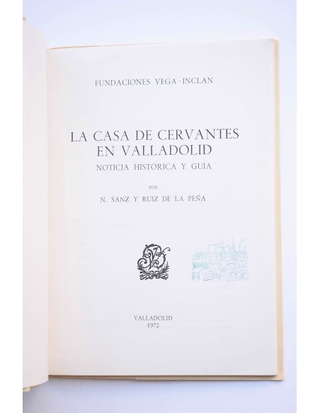 La casa de Cervantes en Valladolid : noticia histórica y guía