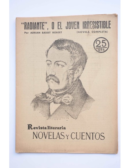 Radiante, o El joven irresistible : novela completa