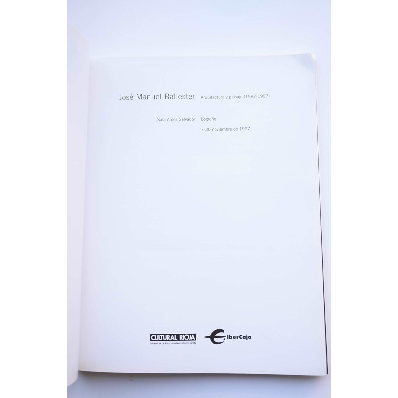 José Manuel Ballester, Arquitectura y paisaje...