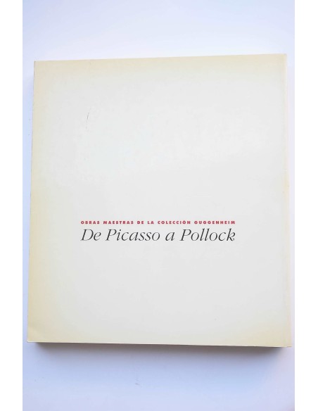 Obras maestras de la Colección Guggenheim : de Picasso a Pollock 
