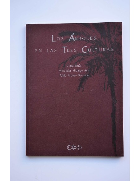 Los árboles en Las Tres Culturas