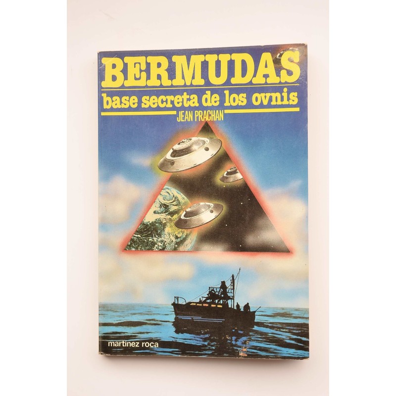 Bermudas : base secreta de los ovnis
