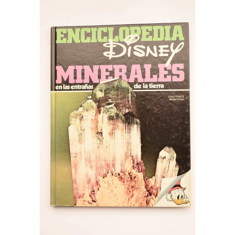 Enciclopedia Disney. Minerales : en las entrañas de la tierra