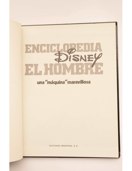 Enciclopedia Disney. El hombre : una máquina maravillosa