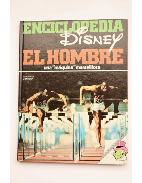 Enciclopedia Disney. El hombre : una máquina maravillosa