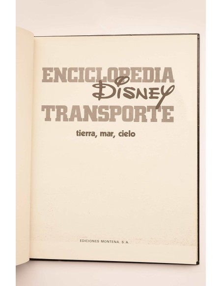 Enciclopedia Disney. Transporte : tierra, mar, cielo