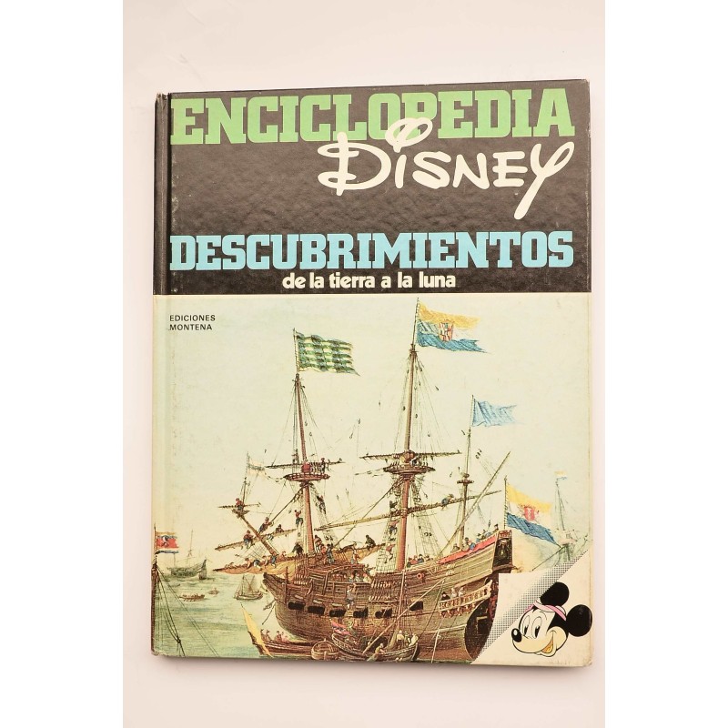 Enciclopedia Disney. Descubrimientos : de la Tierra a la Luna