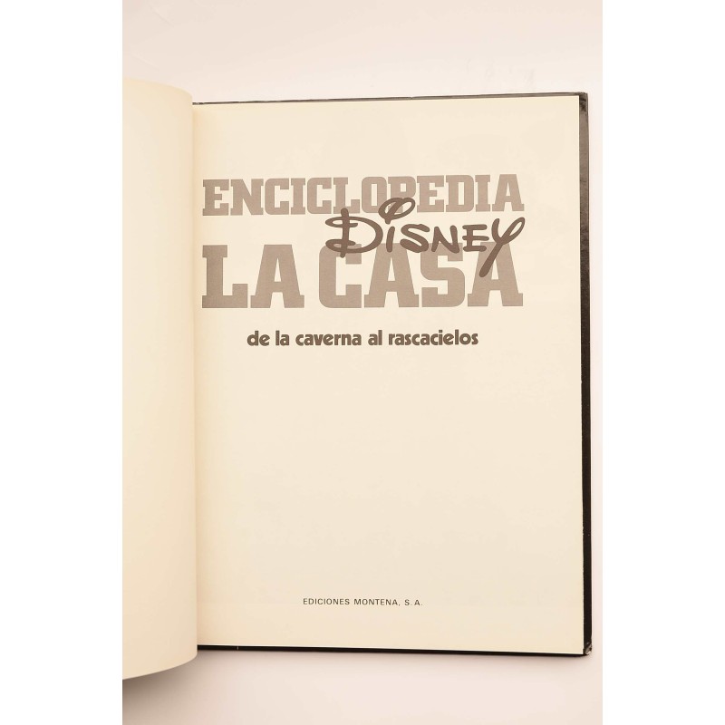 Enciclopedia Disney. La Casa : de la caverna al...