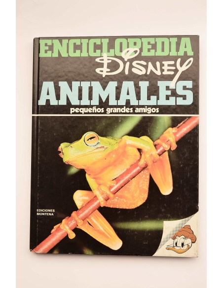 Enciclopedia Disney. Animales : pequeños grandes amigos