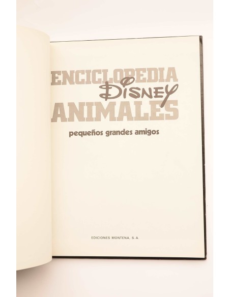 Enciclopedia Disney. Animales : pequeños grandes amigos