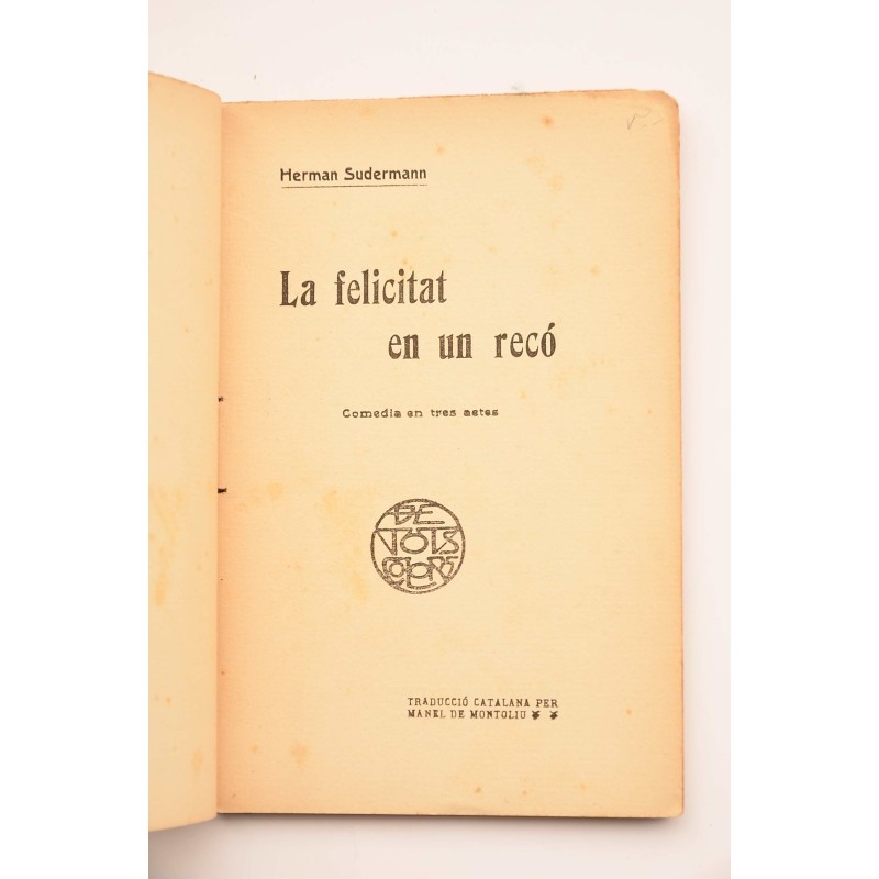 La felicitat en un recó : comedia en tres actes