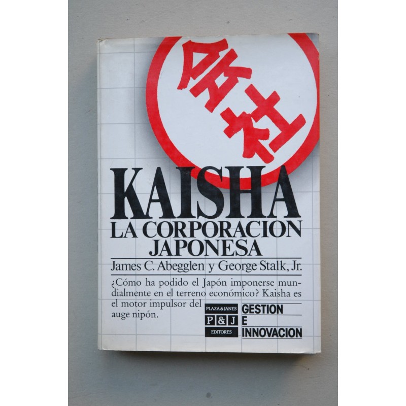 Kaisha : la corporación japonesa