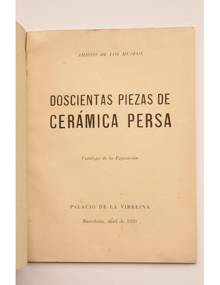 Doscientas piezas de cerámica persa. Catálogo 