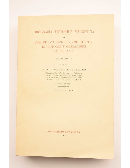 Biografía pictórica valentina o Vida de los pintores, arquitectos, escultores y grabadores valencianos 