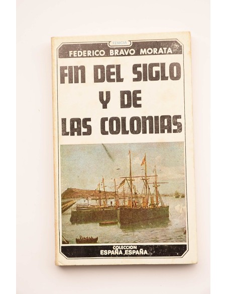 Fin del siglo y de las Colonias