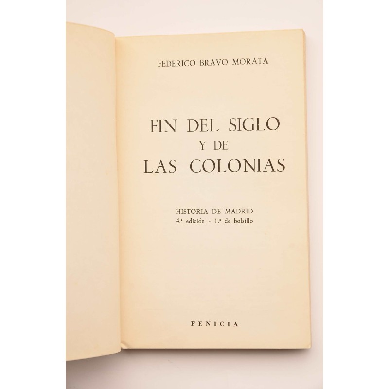 Fin del siglo y de las Colonias