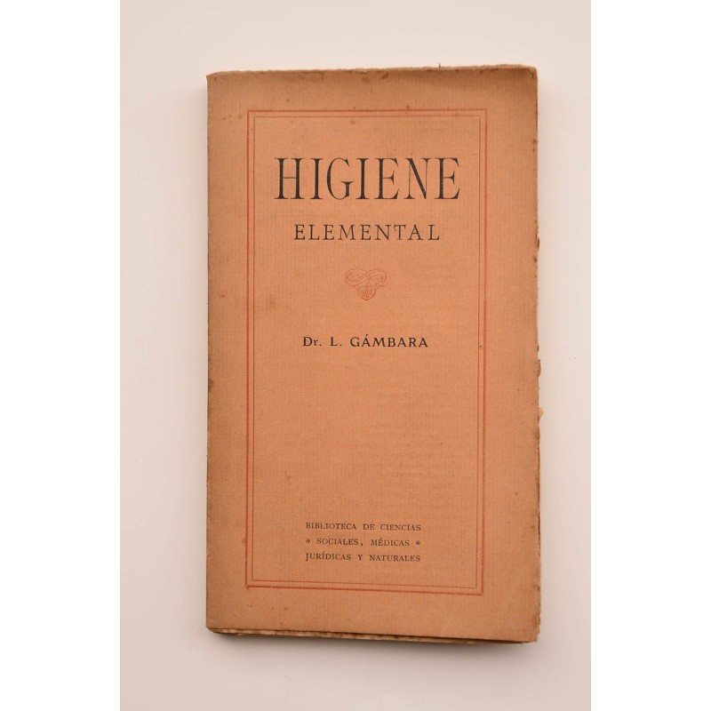 Manual de higiene : higene elemental : especial para estudiantes de medicina y de cultura general
