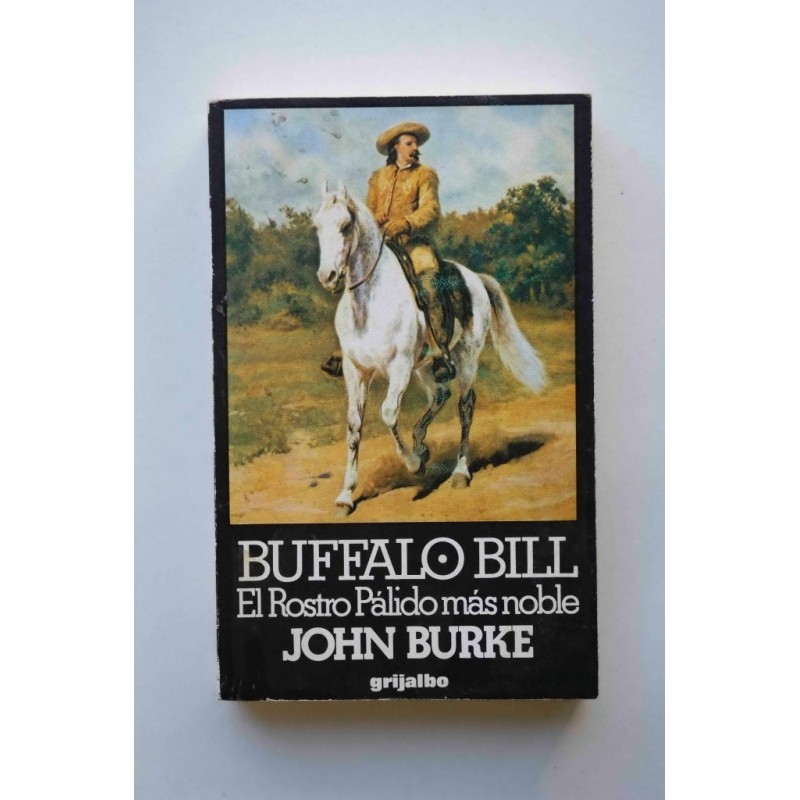 Buffalo Bill : el rostro pálido más noble