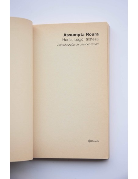 Hasta luego, tristeza. Autobiografía de una depresión