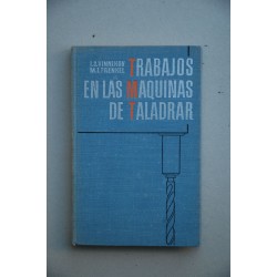 Trabajos en las máquinas de taladrar