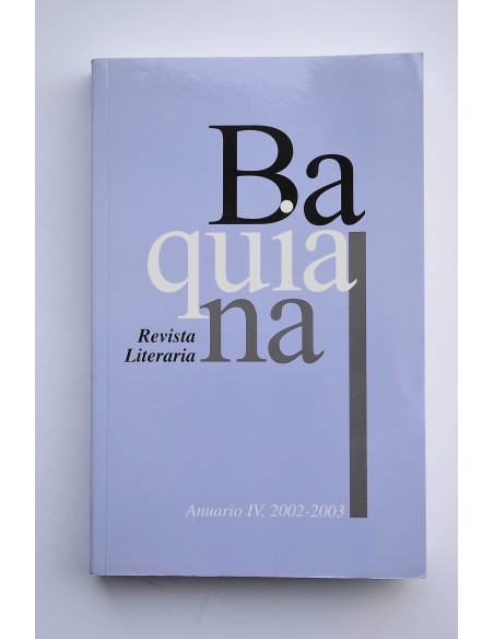 Baquiana. Revista literaria, Anuario IV, 2002-2003